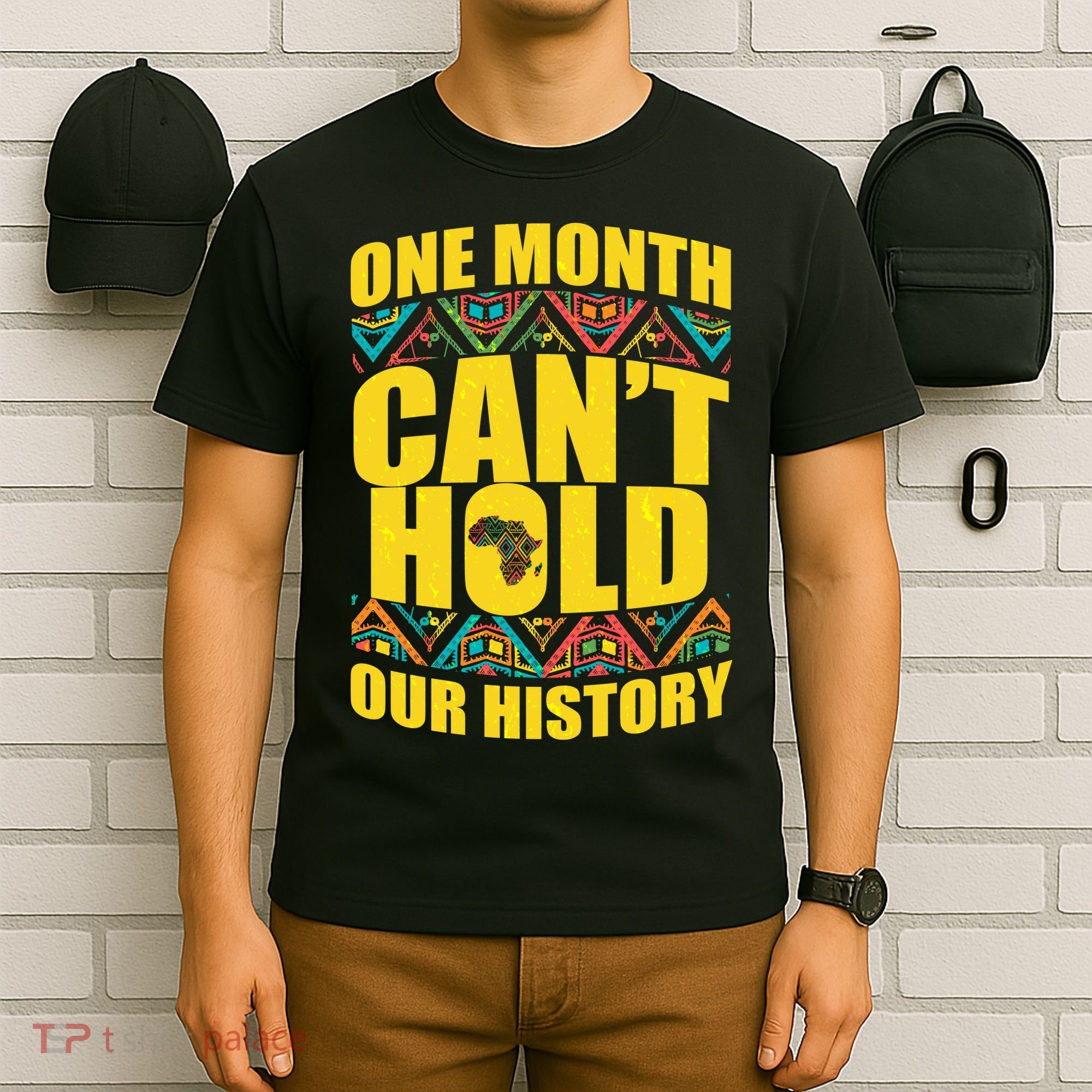 One Month Can't Hold Our History T-Shirt