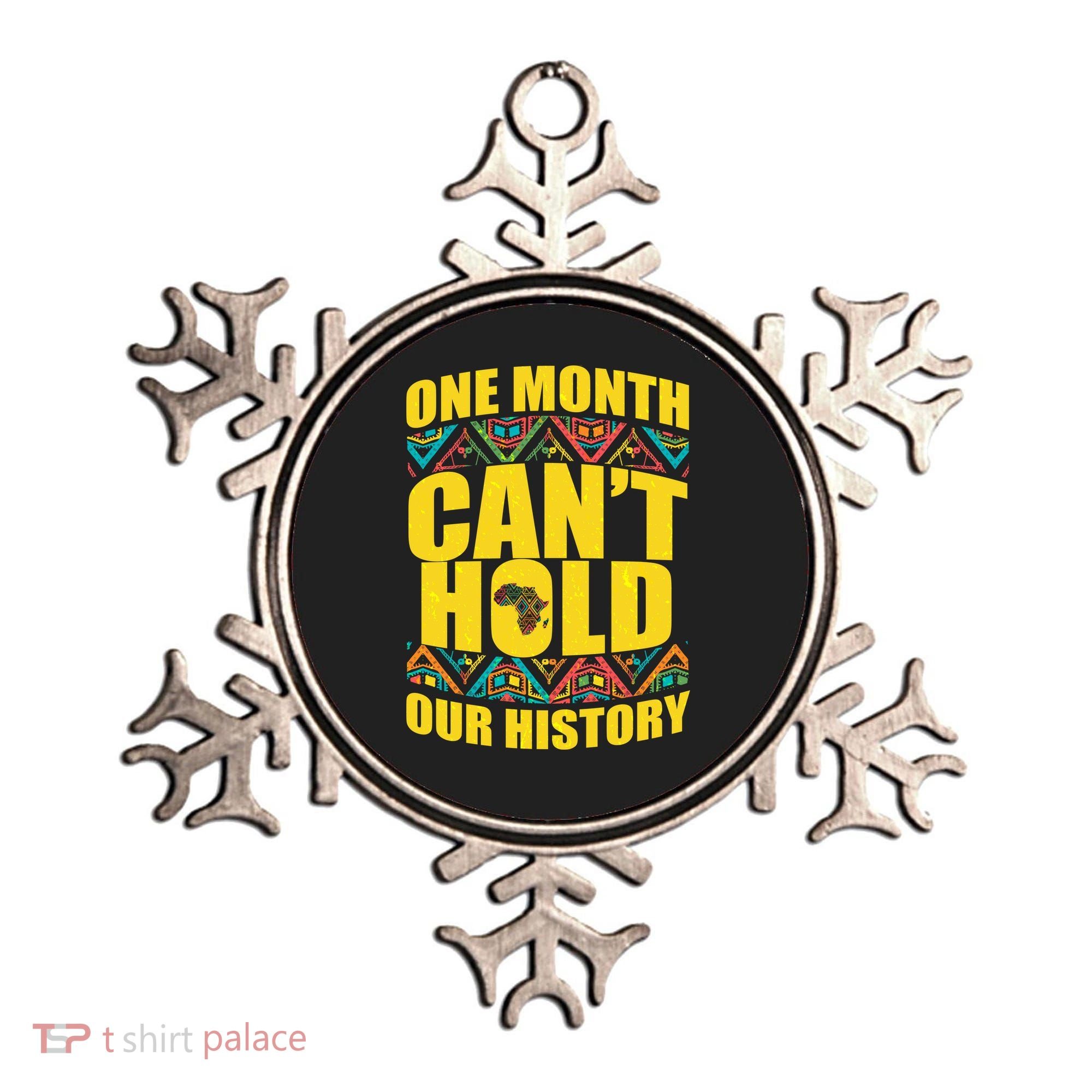 One Month Can't Hold Our History Ornament