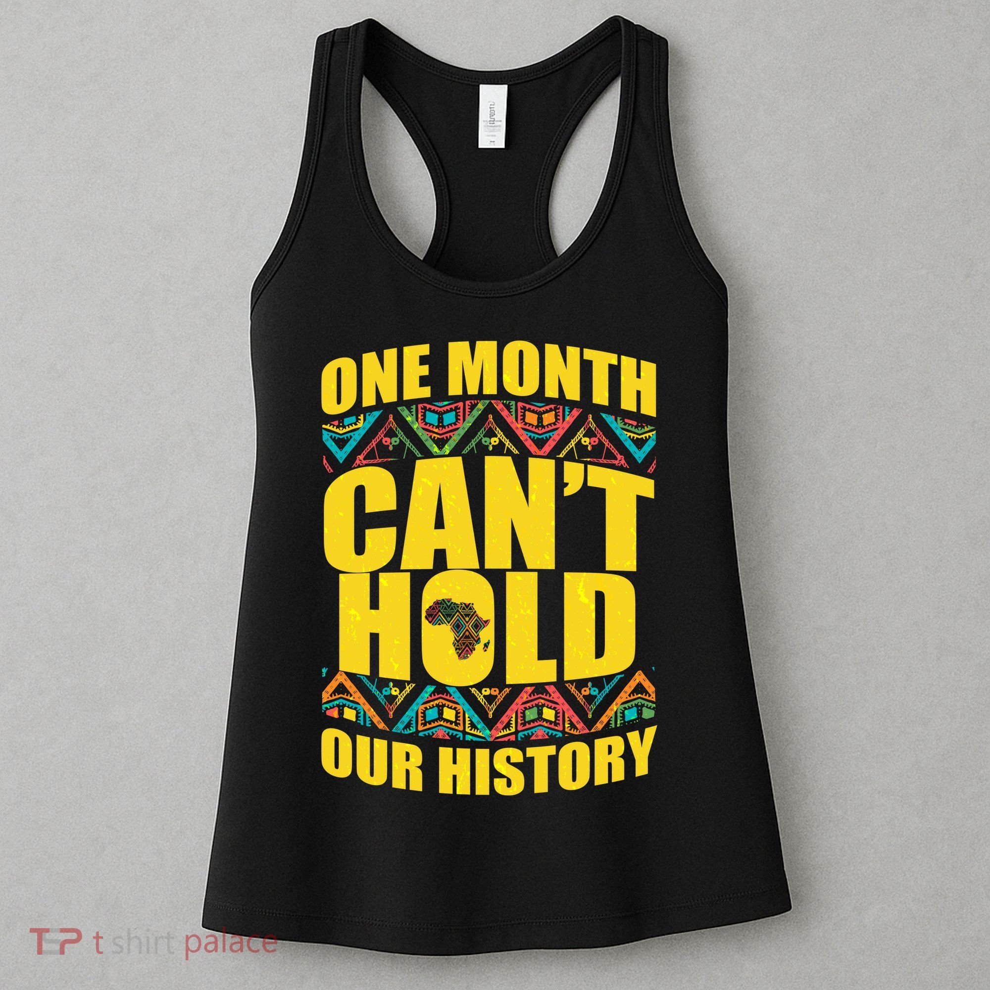 One Month Can't Hold Our History Women's Tank Top