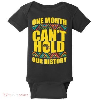 One Month Can't Hold Our History Baby Bodysuit