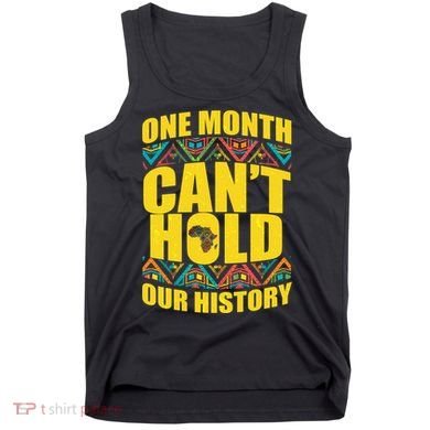 One Month Can't Hold Our History Tank Top