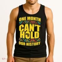 One Month Can't Hold Our History Tank Top thumb 3