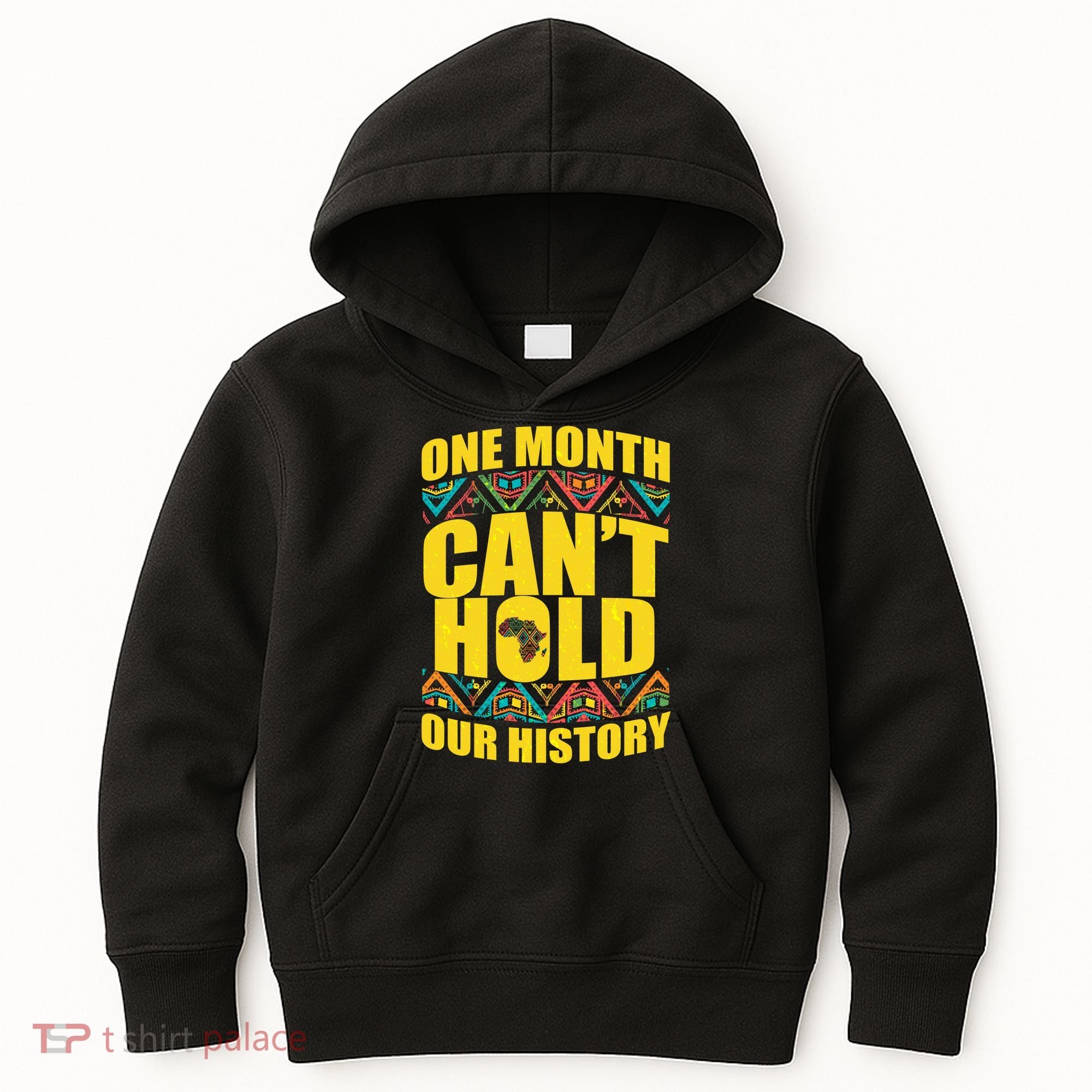 One Month Can't Hold Our History Kids Hoodie