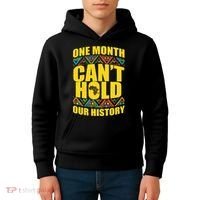 One Month Can't Hold Our History Kids Hoodie thumb 4