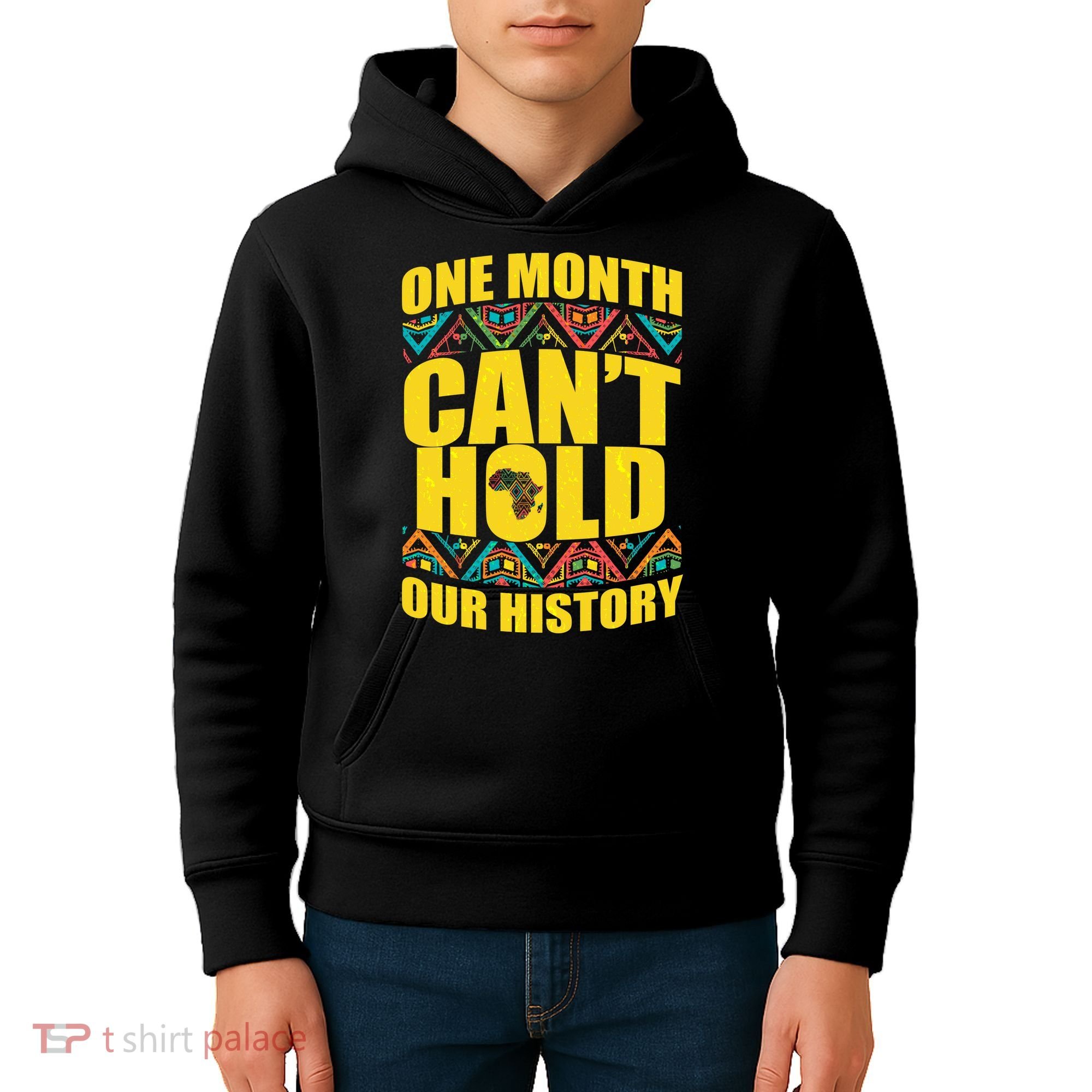 One Month Can't Hold Our History Kids Hoodie