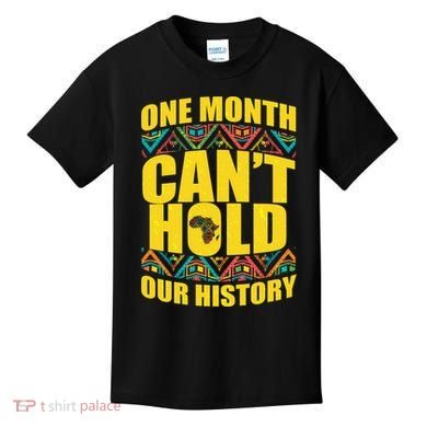 One Month Can't Hold Our History Kids T-Shirt