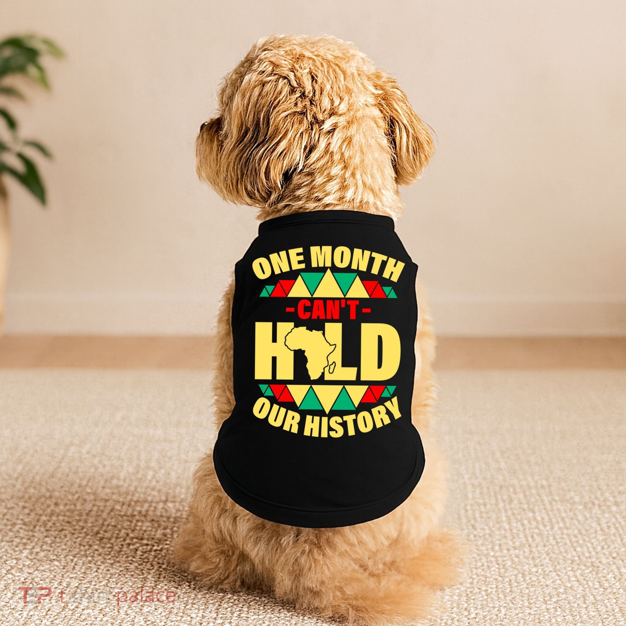 One Month Can't Hold Our History Africa Pride Doggie Tank