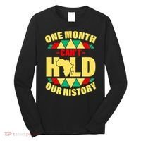 One Month Can't Hold Our History Africa Pride Long Sleeve Shirt thumb 0