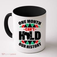 One Month Can't Hold Our History Africa Pride Coffee Mug thumb 0