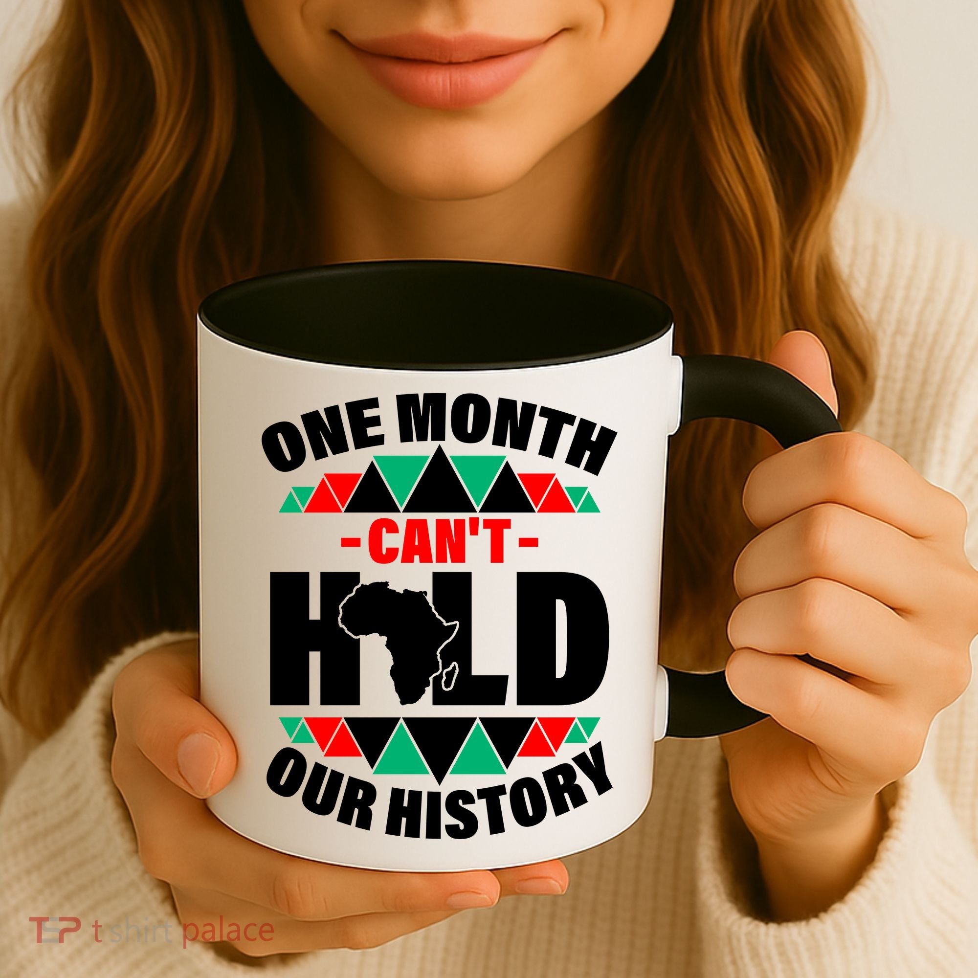 One Month Can't Hold Our History Africa Pride Coffee Mug
