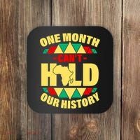 One Month Can't Hold Our History Africa Pride Coaster thumb 0