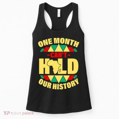 One Month Can't Hold Our History Africa Pride Women's Tank Top