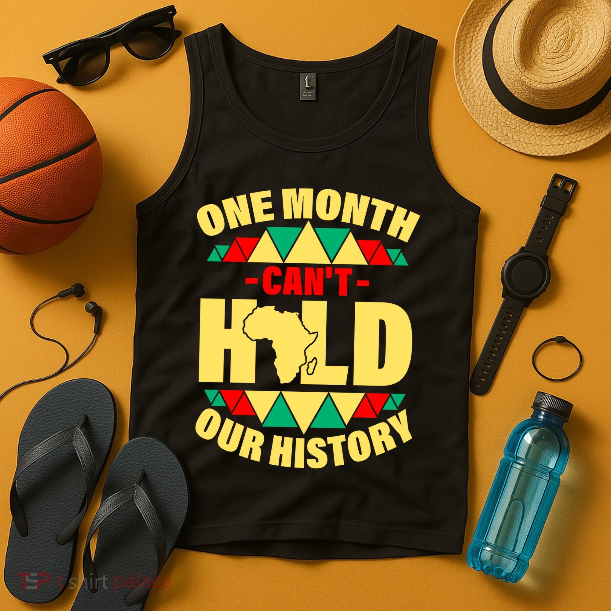 One Month Can't Hold Our History Africa Pride Tank Top