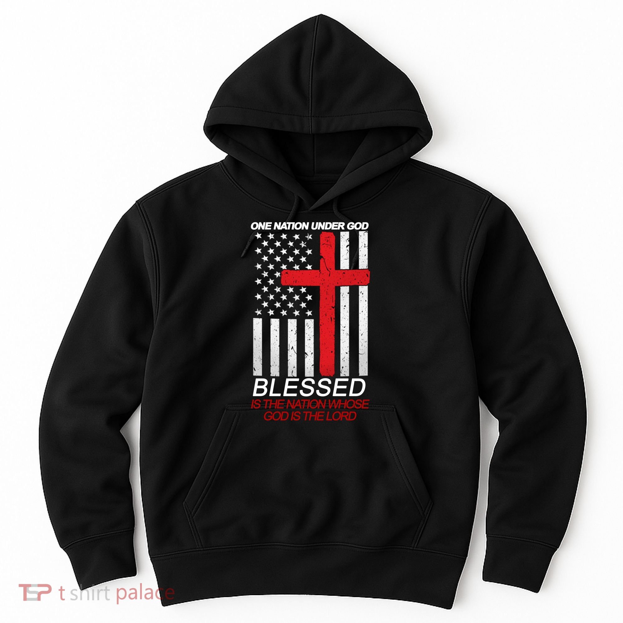 One Nation Under God Blessed Is The Nation Whose God Is The Lord Hoodie