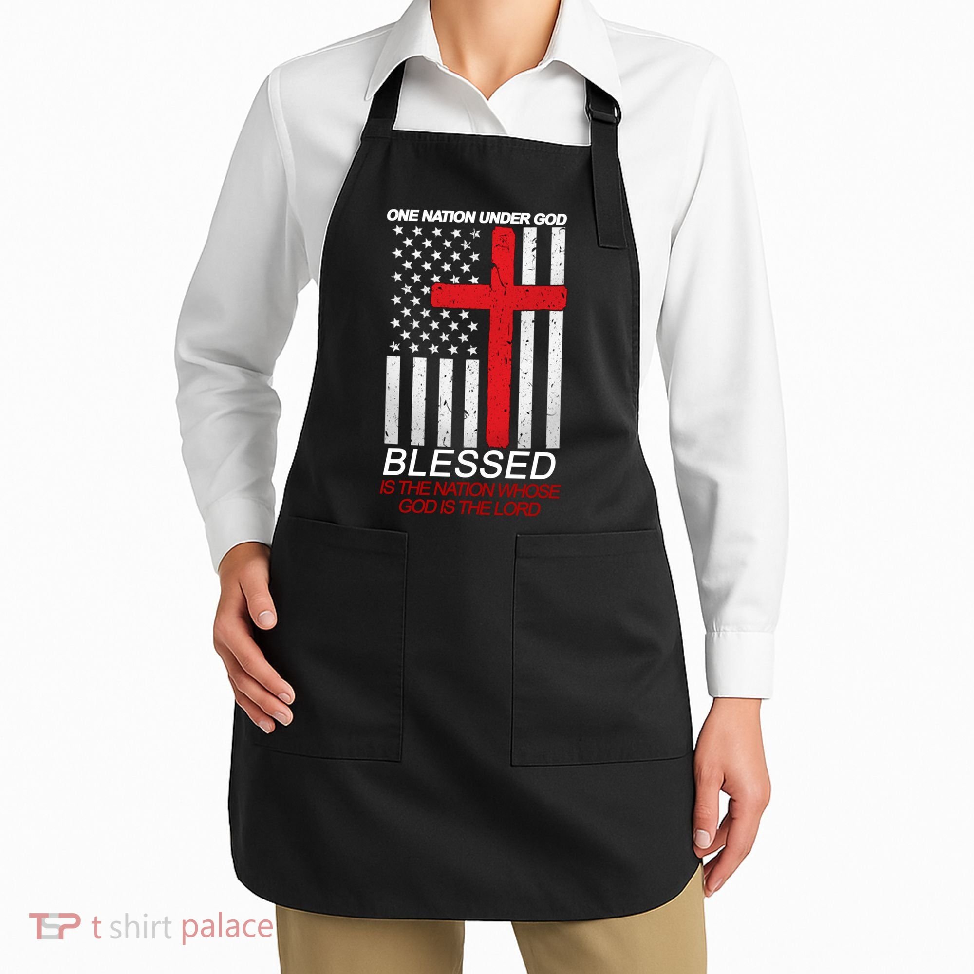 One Nation Under God Blessed Is The Nation Whose God Is The Lord Apron