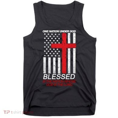 One Nation Under God Blessed Is The Nation Whose God Is The Lord Tank Top