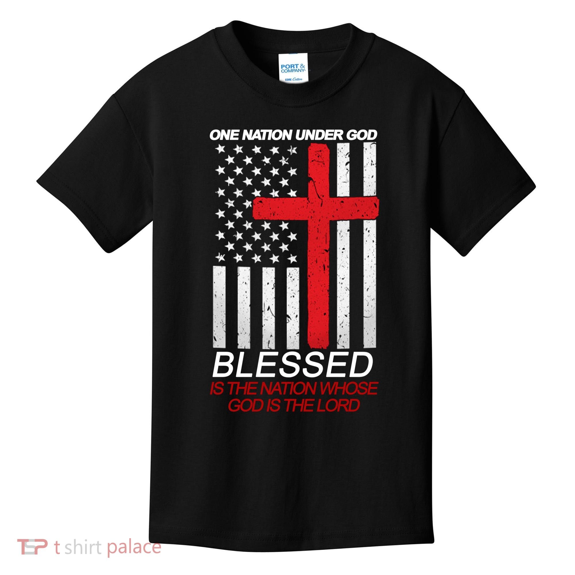 One Nation Under God Blessed Is The Nation Whose God Is The Lord Kids T-Shirt
