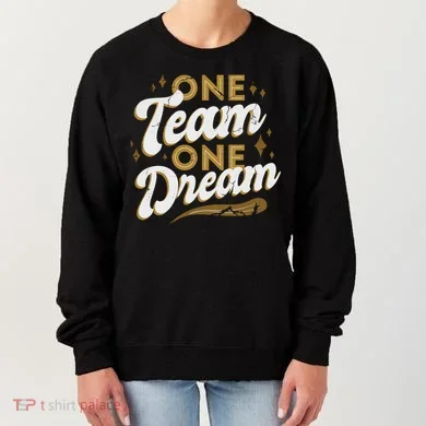 One Team One Dream Women's Sweatshirt