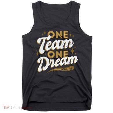 One Team One Dream Tank Top