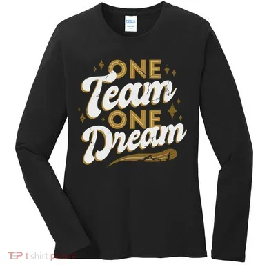 One Team One Dream Women's Long Sleeve Shirt