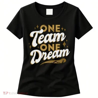 One Team One Dream Women's T-Shirt