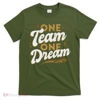 One Team One Dream T-Shirt thumb 0