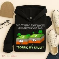 One Tectonic Plate Sorry My Fault Hoodie thumb 4