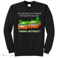 One Tectonic Plate Sorry My Fault Sweatshirt thumb 0