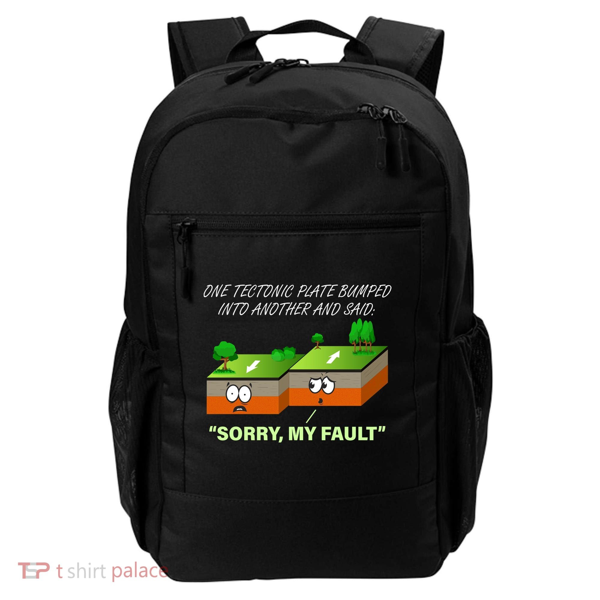 One Tectonic Plate Sorry My Fault Backpack