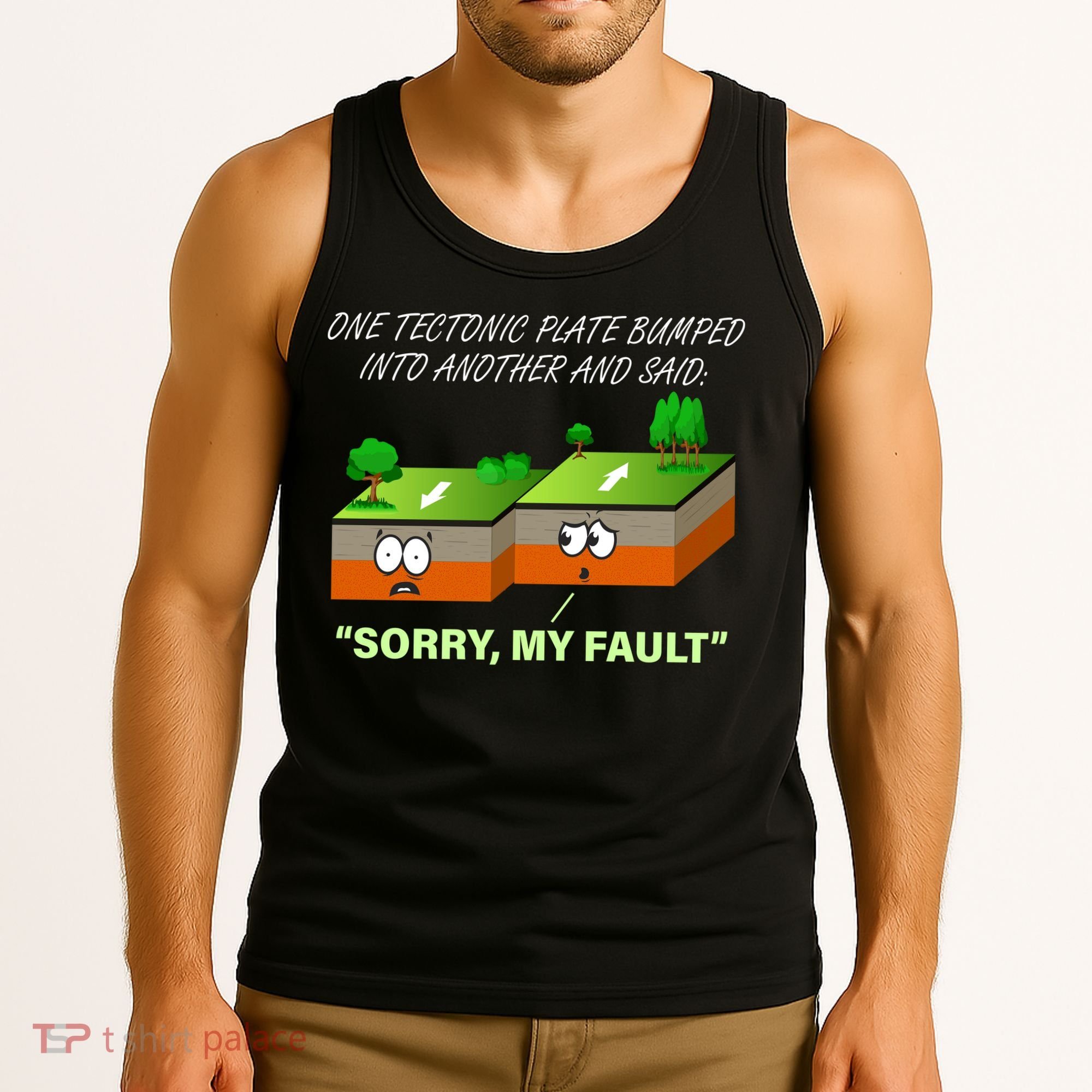 One Tectonic Plate Sorry My Fault Tank Top