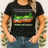 One Tectonic Plate Sorry My Fault Women's T-Shirt thumb 2
