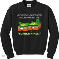 One Tectonic Plate Sorry My Fault Kids Sweatshirt thumb 0