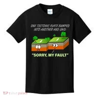 One Tectonic Plate Sorry My Fault Kids T-Shirt thumb 0