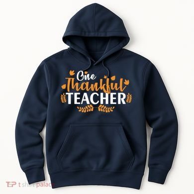One Thankful Teacher Hoodie