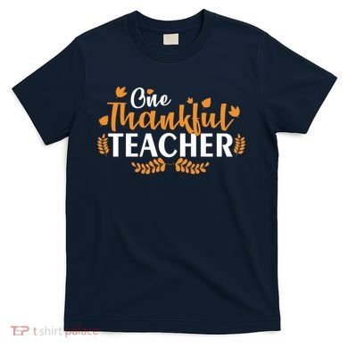One Thankful Teacher T-Shirt