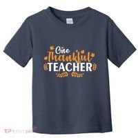 One Thankful Teacher Toddler T-Shirt thumb 0
