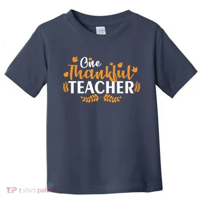 One Thankful Teacher Toddler T-Shirt