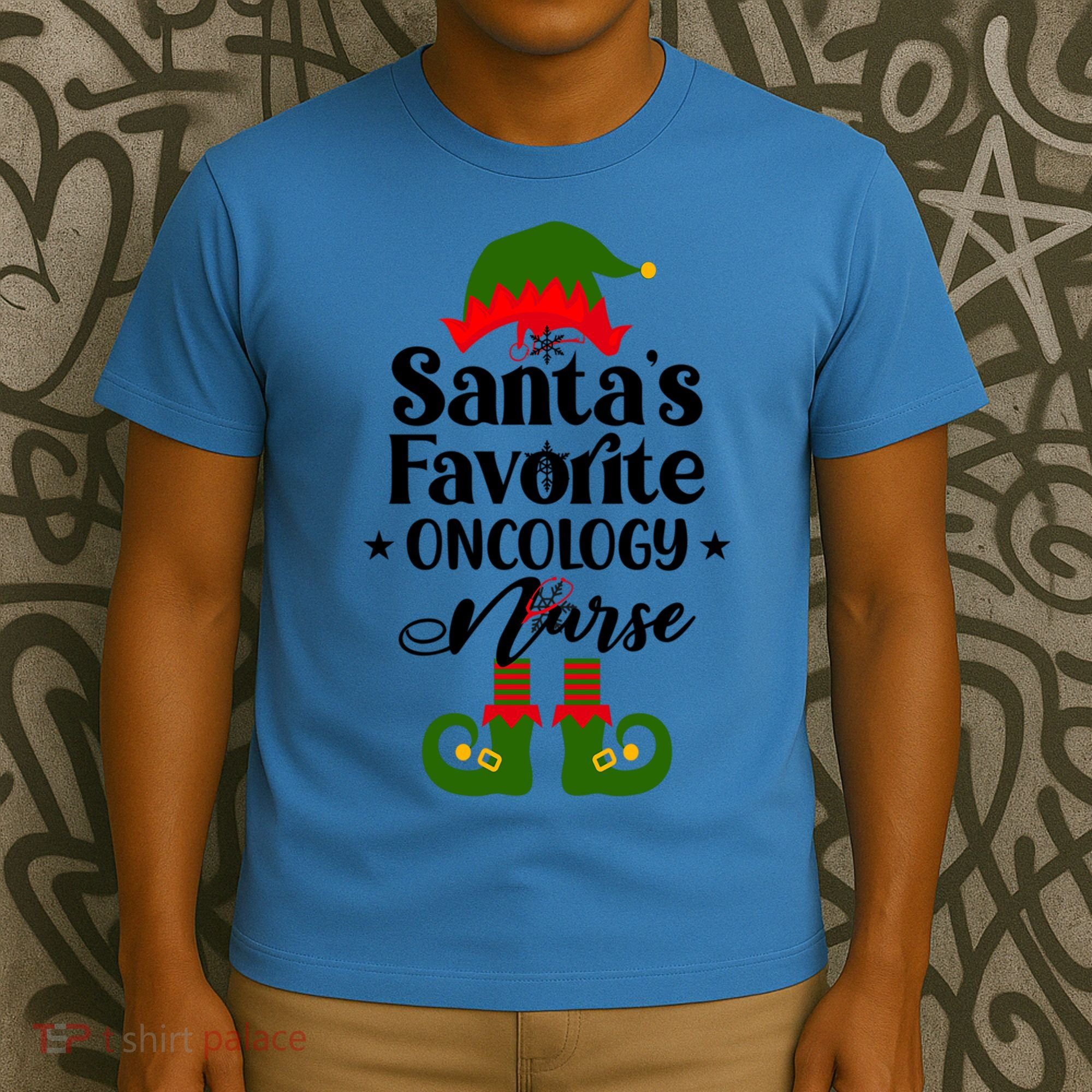 Oncology Nurse Funny Elf Christmas Santas Favorite Onc Rn Meaningful Gift T-Shirt