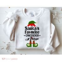 Oncology Nurse Funny Elf Christmas Santas Favorite Onc Rn Meaningful Gift Sweatshirt thumb 2