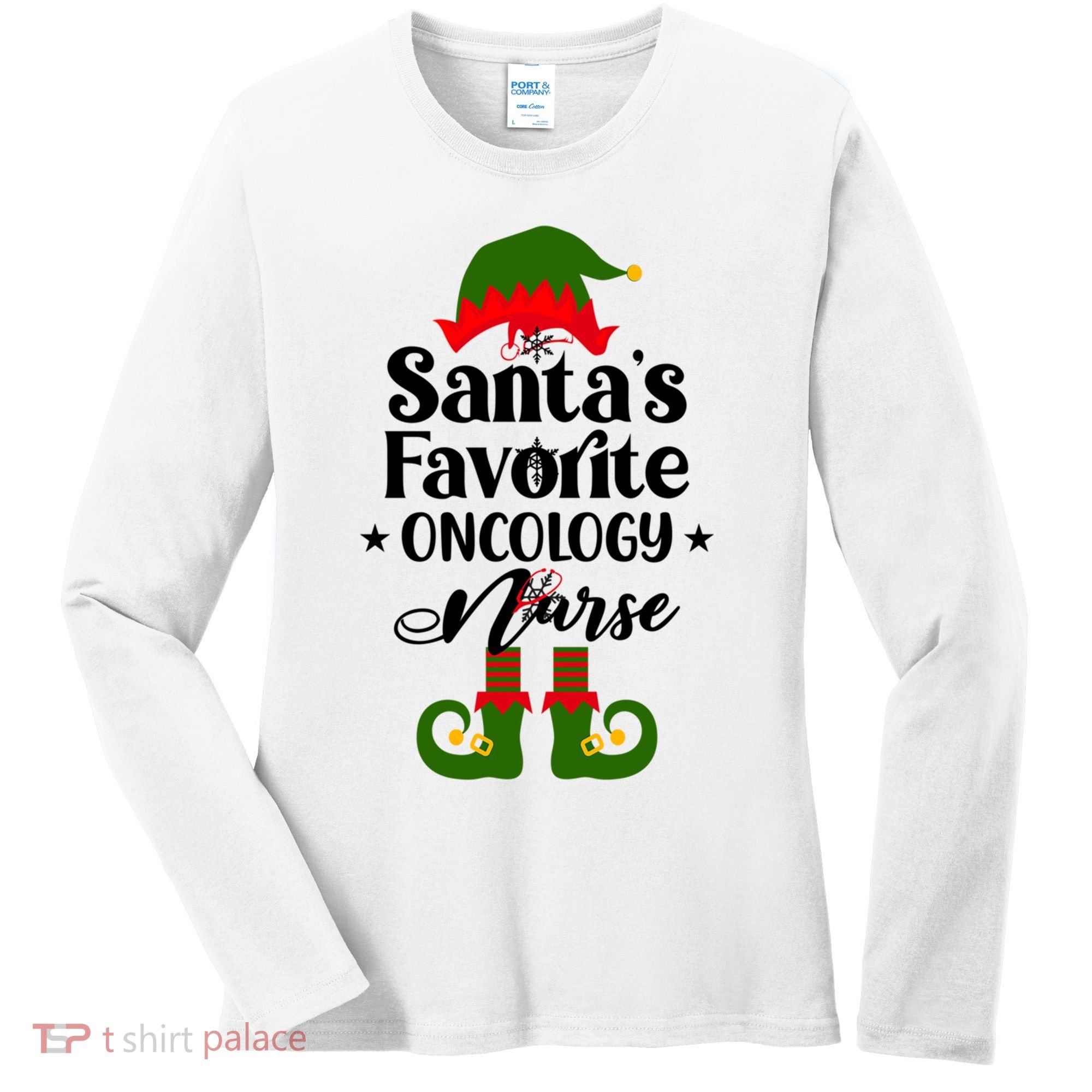 Oncology Nurse Funny Elf Christmas Santas Favorite Onc Rn Meaningful Gift Women's Long Sleeve Shirt