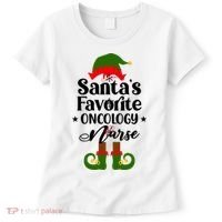 Oncology Nurse Funny Elf Christmas Santas Favorite Onc Rn Meaningful Gift Women's T-Shirt thumb 0