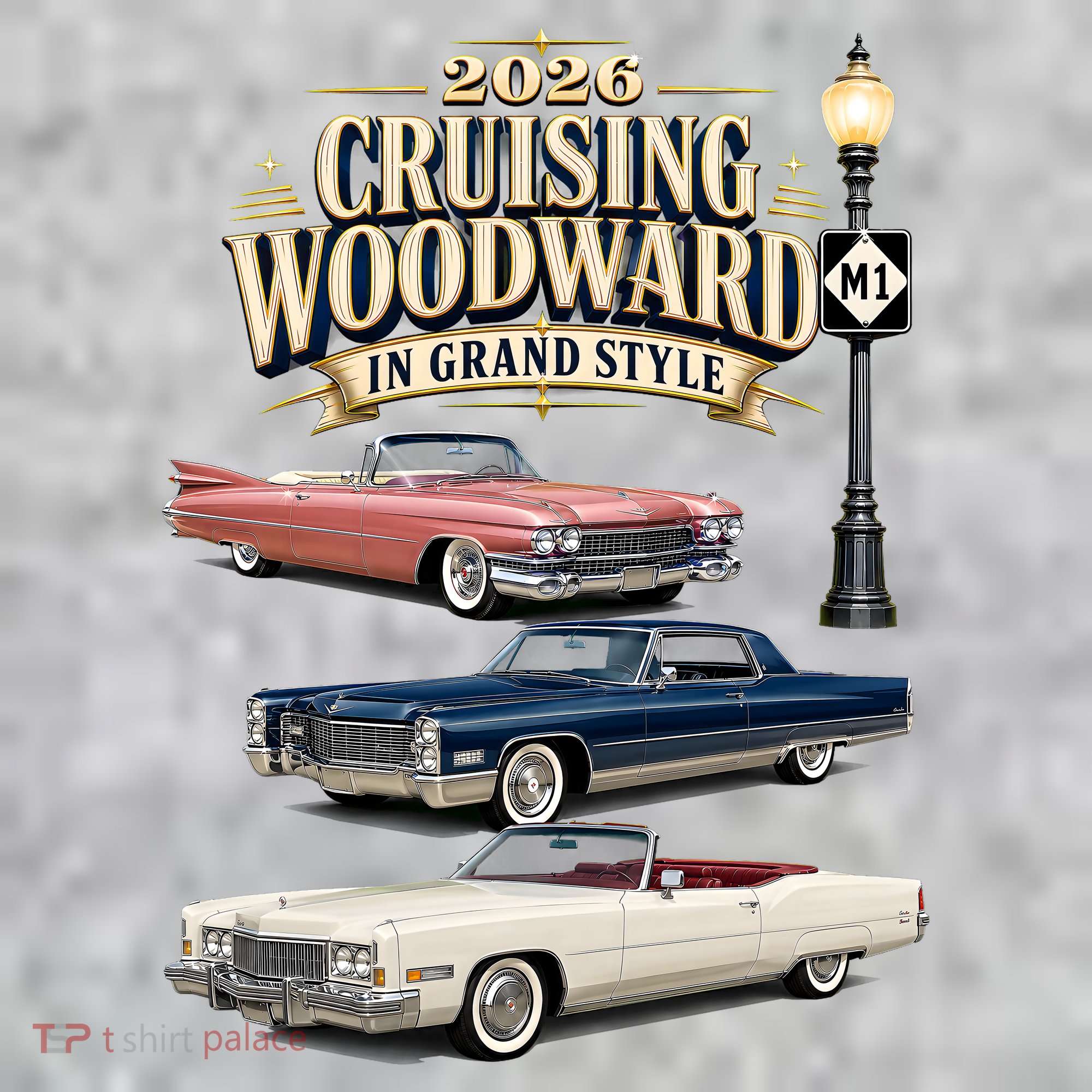 Originals Never Fade Cruising Woodward Grand Style M1 2026 T-Shirt