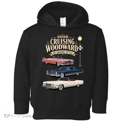 Originals Never Fade Cruising Woodward Grand Style M1 2026 Toddler Hoodie