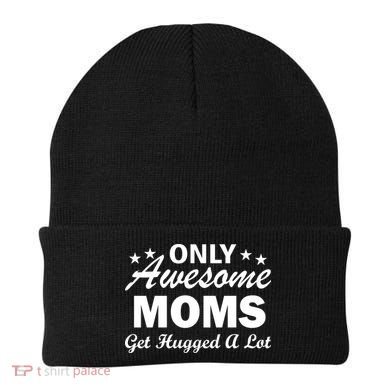 Only Awesome Moms Get Hugged A Lot Beanie