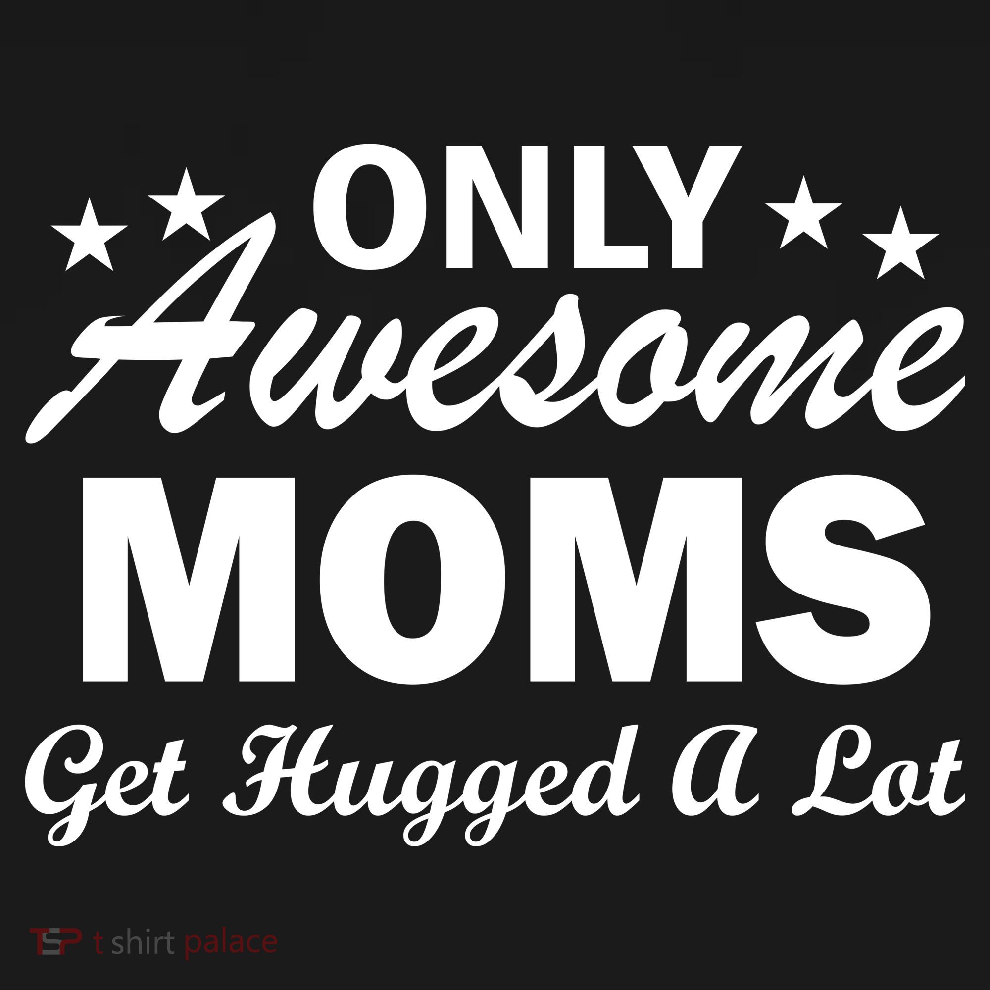 Only Awesome Moms Get Hugged A Lot Kids Long Sleeve Shirt