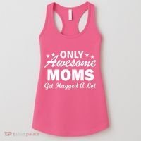 Only Awesome Moms Get Hugged A Lot Women's Tank Top thumb 0