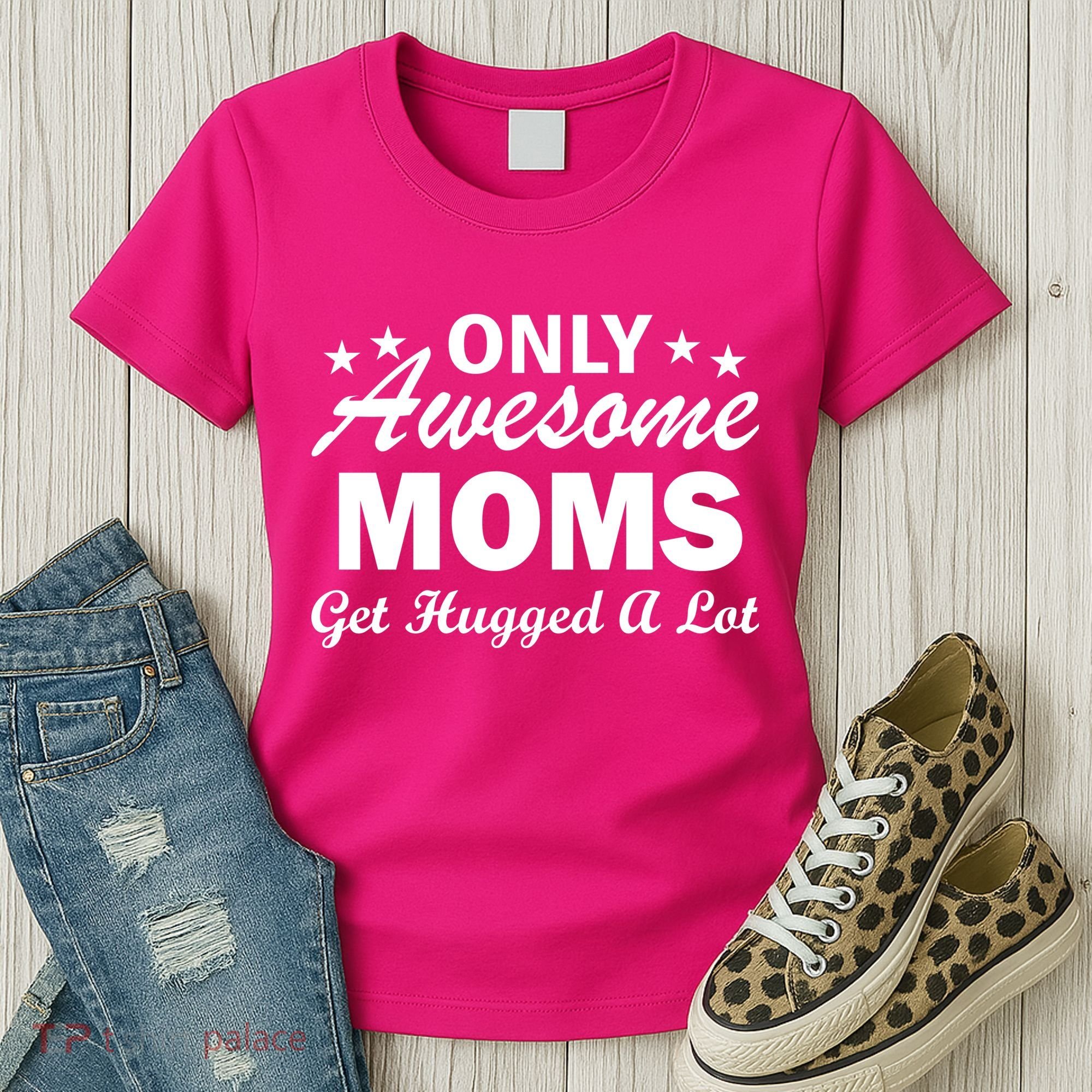 Only Awesome Moms Get Hugged A Lot Women's T-Shirt