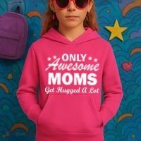 Only Awesome Moms Get Hugged A Lot Kids Hoodie thumb 3