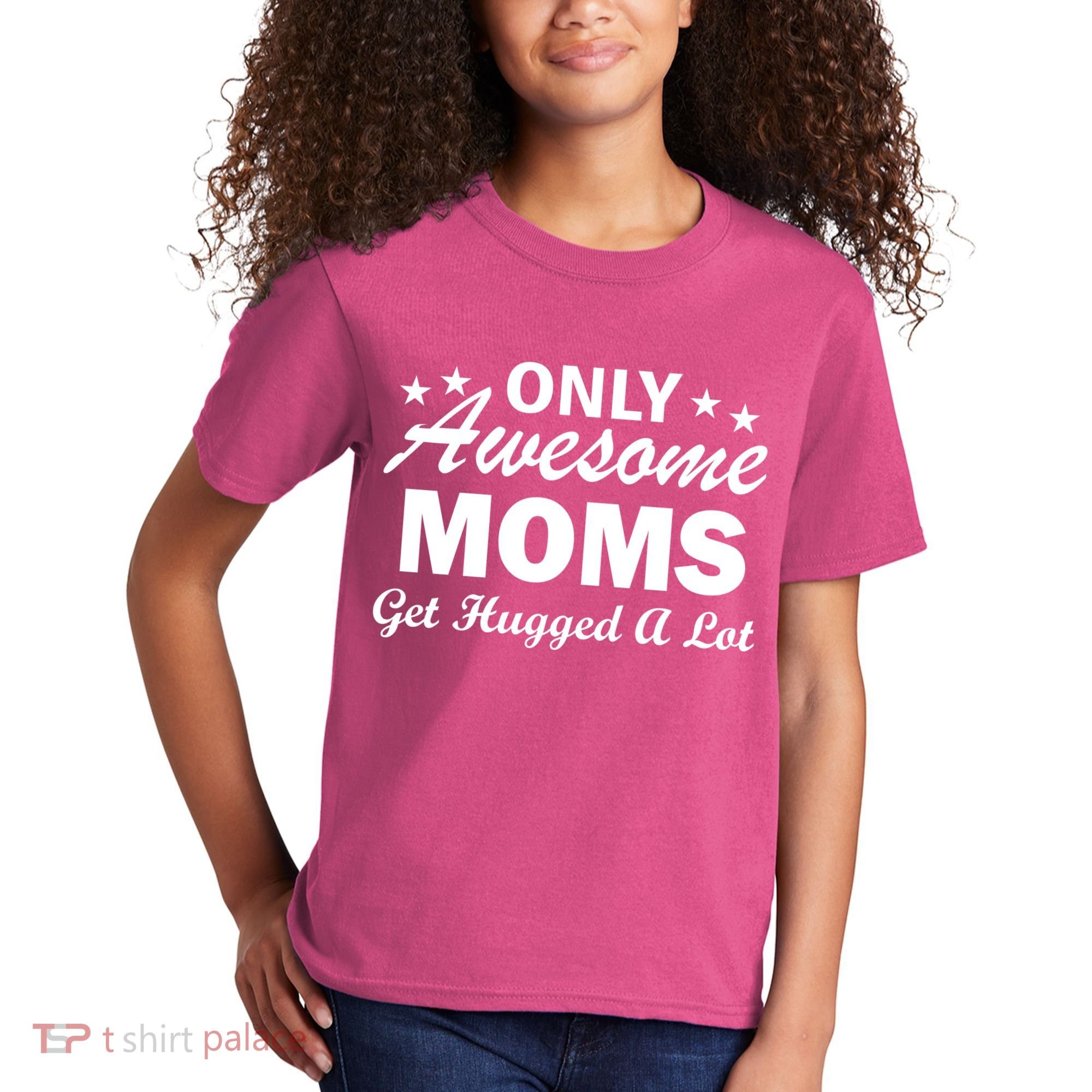 Only Awesome Moms Get Hugged A Lot Kids T-Shirt
