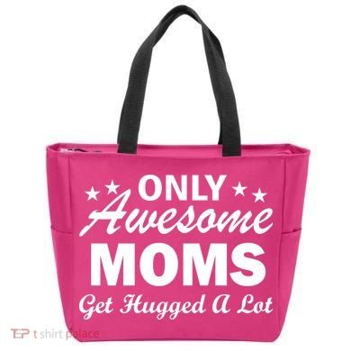 Only Awesome Moms Get Hugged A Lot Tote Bag